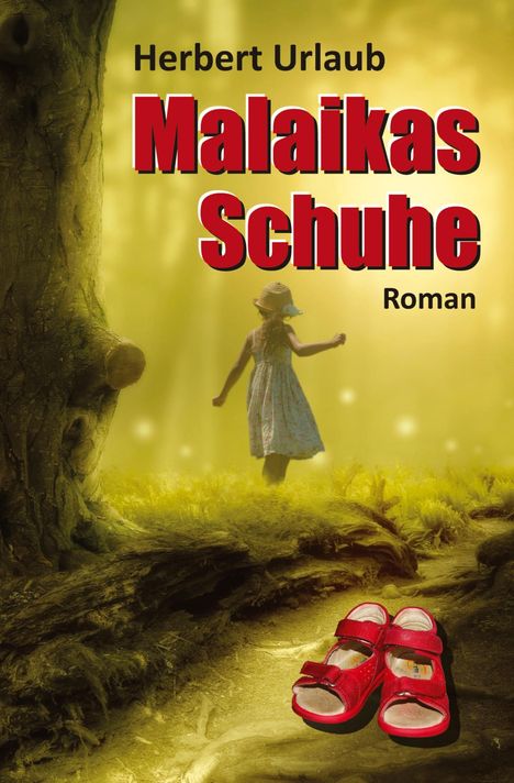 Herbert Urlaub: Malaikas Schuhe, Buch