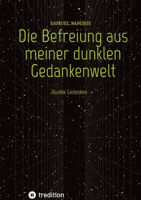 Samuel Samiris: Die Befreiung aus meiner dunklen Gedankenwelt, Buch