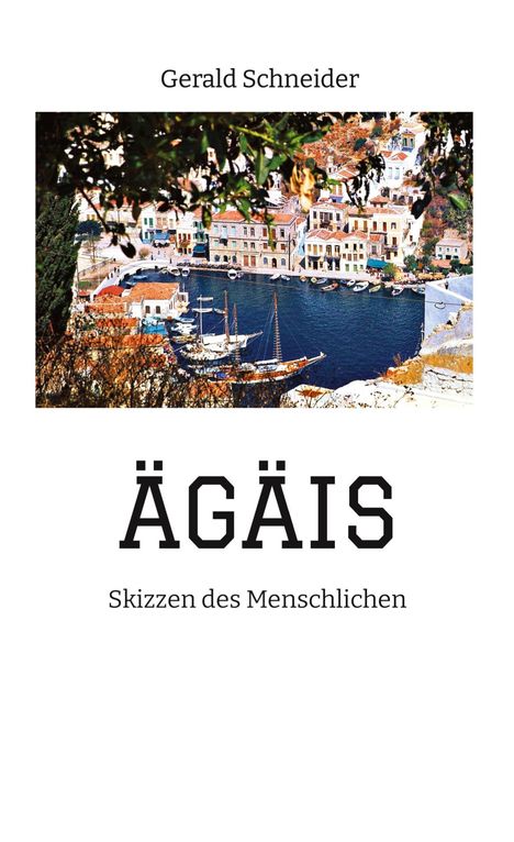 Gerald Schneider: Ägäis, Buch