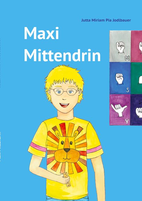 Jutta Miriam Pia Jodlbauer: Maxi Mittendrin, Buch
