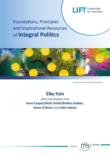 Elke Fein: Foundations, Principles ¿ an Inspirational Resources of Integral Politics, Buch