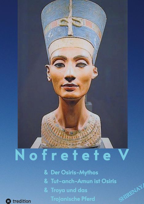 Shirenaya: Nofretete / Nefertiti V, Buch