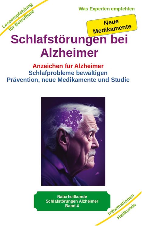 Holger Kiefer: Schlafstörungen bei Alzheimer - Alzheimer Demenz Erkrankung kann jeden treffen, daher jetzt vorbeugen und behandeln, Buch