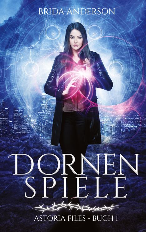 Brida Anderson: Dornenspiele: Astoria Files 1, Buch