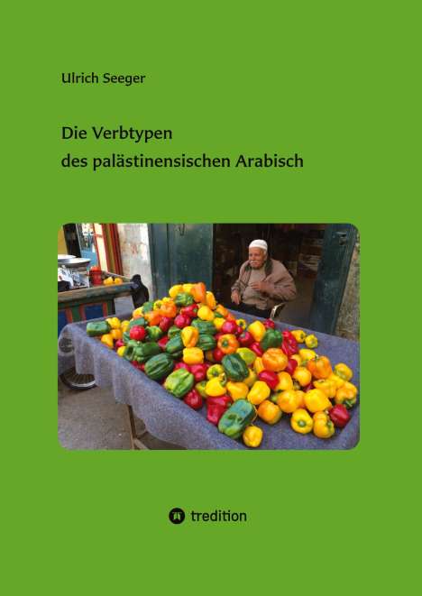 Ulrich Seeger: Die Verbtypen des palästinensischen Arabisch, Buch