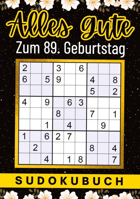 Isamrätsel Verlag: 89 Geburtstag Geschenk | Alles Gute zum 89. Geburtstag - Sudoku, Buch