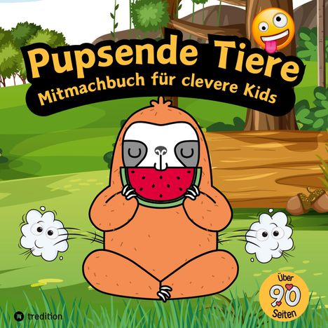 Sunnie Ways: Mitmachbuch für Jungen Pupsende Tiere für clevere Kids Lustiges Aktivitätsbuch für Kinder mit Labyrinthen, Malseiten, Wimmelbildern, Emojis Geschenkidee Winter Malbuch für clevere Kids, Buch