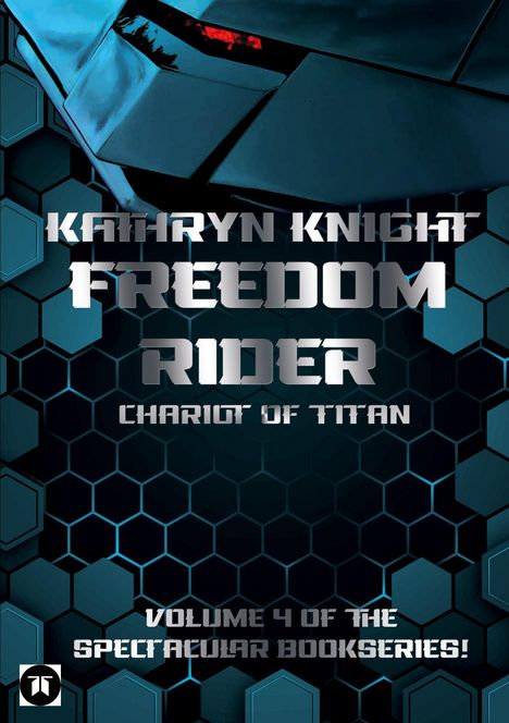 Kathryn Knight: Freedom Rider 4 ¿ Chariot of Titan (English), Buch