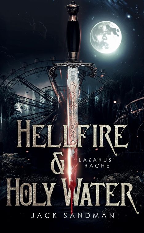 Jack Sandman: Hellfire and Holy Water I - Lazarus' Rache, Buch
