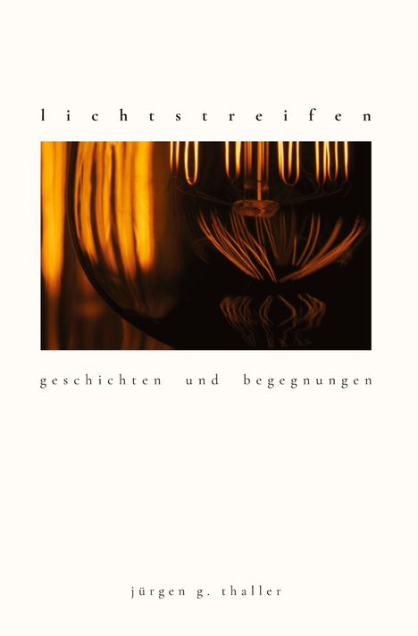 Jürgen Thaller: lichtstreifen, Buch