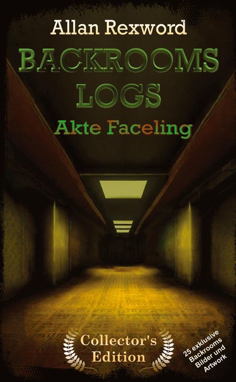 Allan Rexword: Backrooms Logs: Akte Faceling, Buch