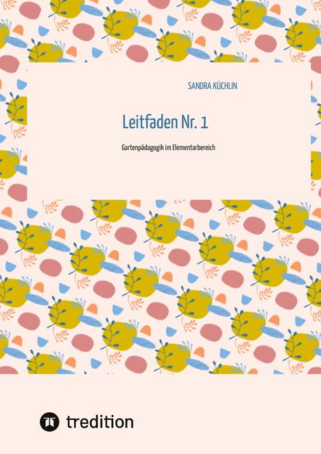Sandra Küchlin: Leitfaden Nr. 1, Buch