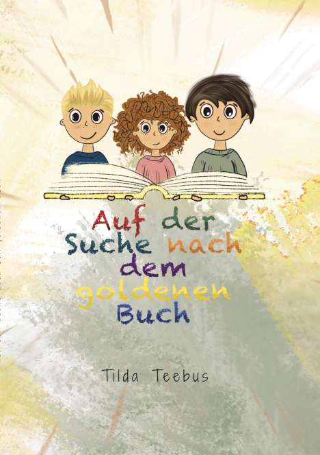 Tilda Teebus: Auf der Suche nach dem goldenen Buch, Buch