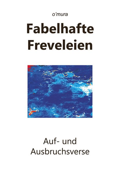 O'Mura: Fabelhafte Freveleien, Buch