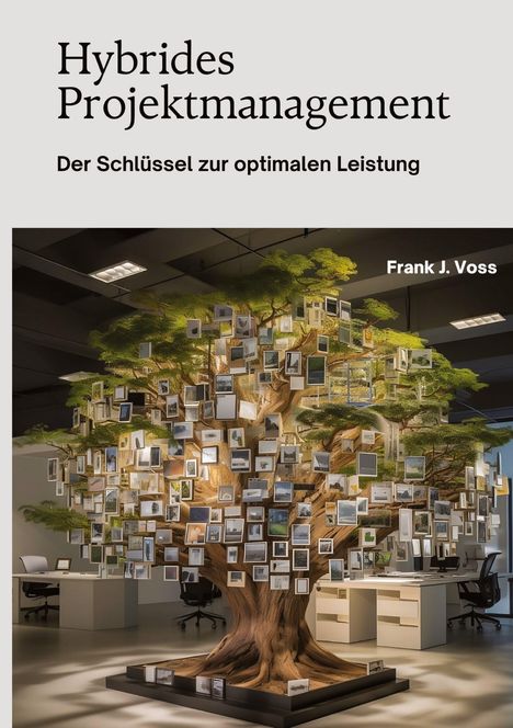 Frank J. Voss: Hybrides Projektmanagement, Buch