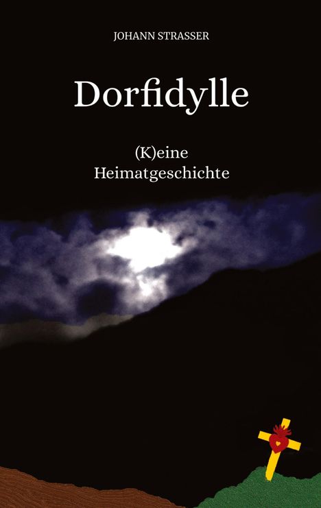 Helmut Schmidinger: Dorfidylle, Buch