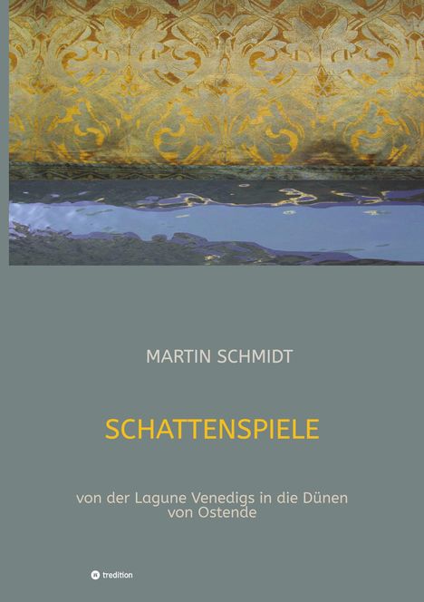 Martin Schmidt: Schattenspiele, Buch