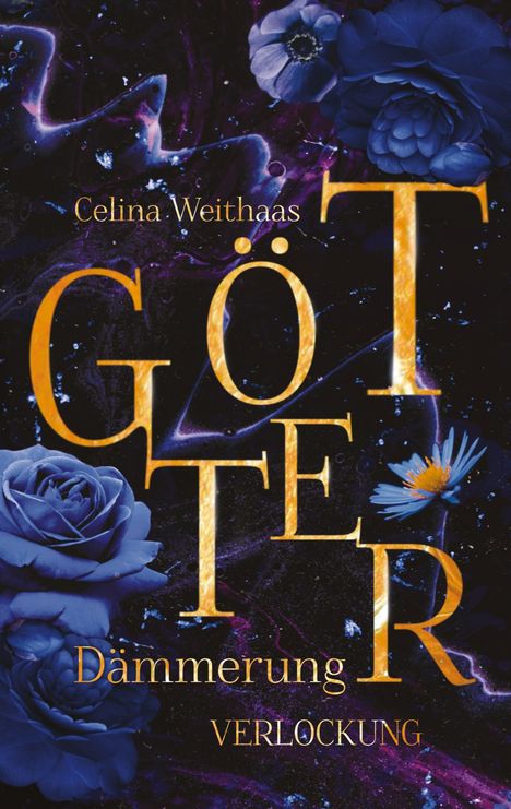 Celina Weithaas: Götterdämmerung - Verlockung, Buch