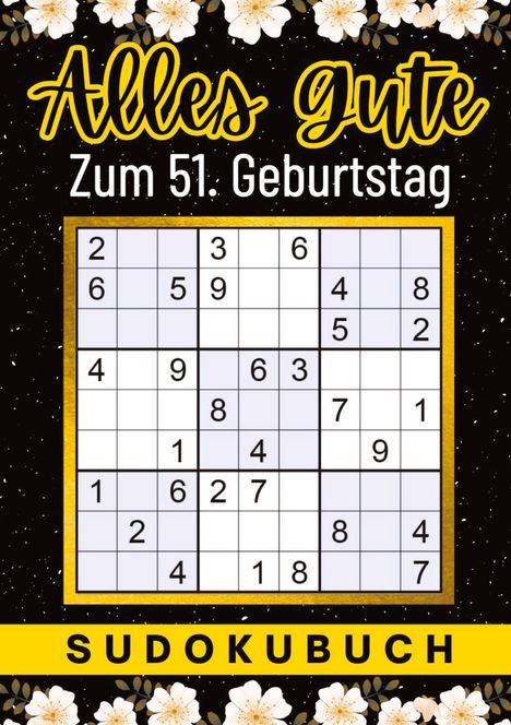 Isamrätsel Verlag: 51 Geburtstag Geschenk | Alles Gute zum 51. Geburtstag - Sudoku, Buch