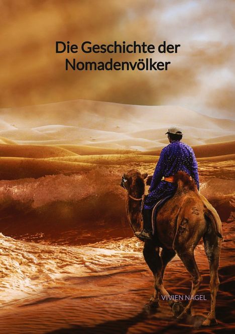 Vivien Nagel: Die Geschichte der Nomadenvölker, Buch