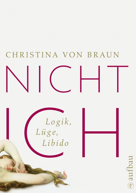 Christina von Braun: Nicht ich, Buch