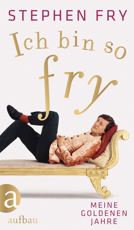 Stephen Fry: Fry, S: Ich bin so Fry, Buch