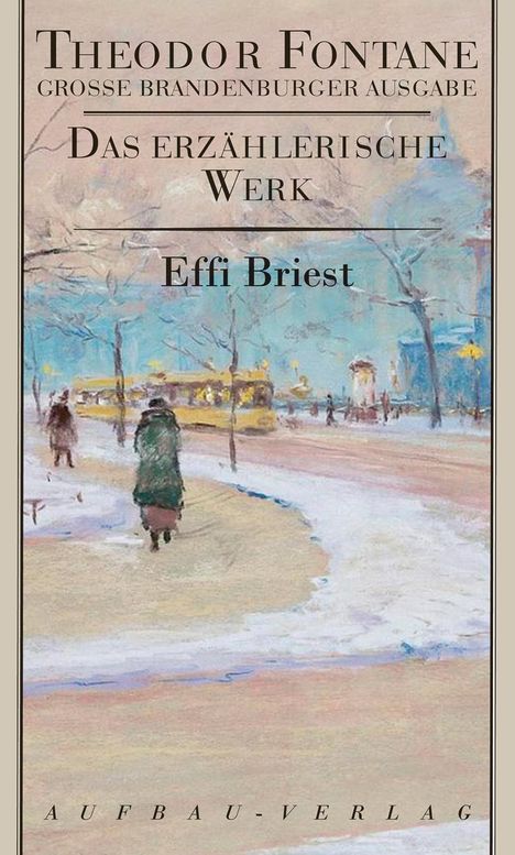 Theodor Fontane: Das erzählerische Werk 15. Effi Briest, Buch