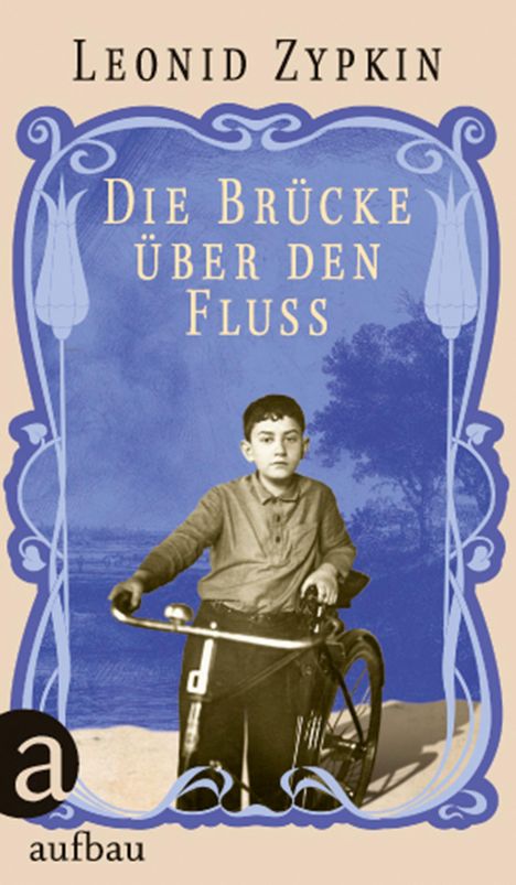 Leonid Zypkin: Die Brücke über den Fluss, Buch