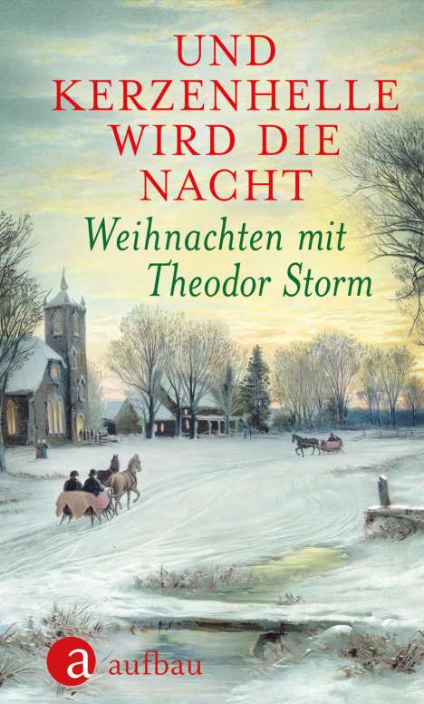 Theodor Storm: Und kerzenhelle wird die Nacht, Buch