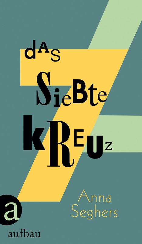 Anna Seghers: Das siebte Kreuz, Buch