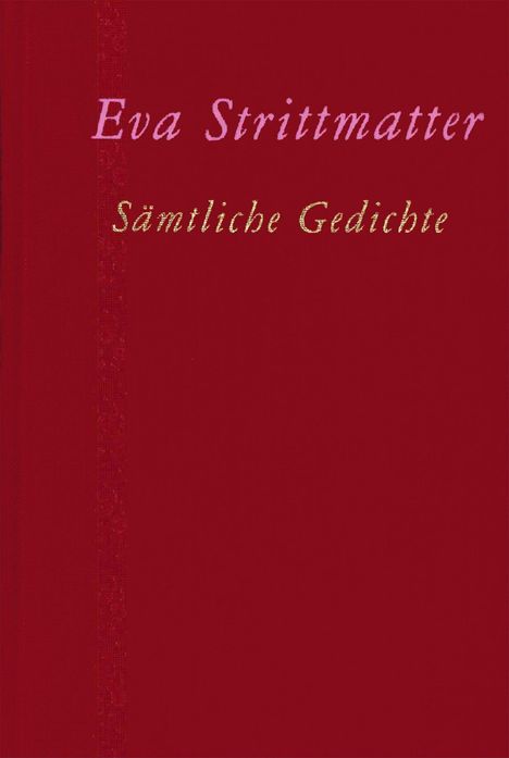 Eva Strittmatter: Sämtliche Gedichte, Buch