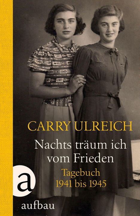 Carry Ulreich: Nachts träum ich vom Frieden, Buch