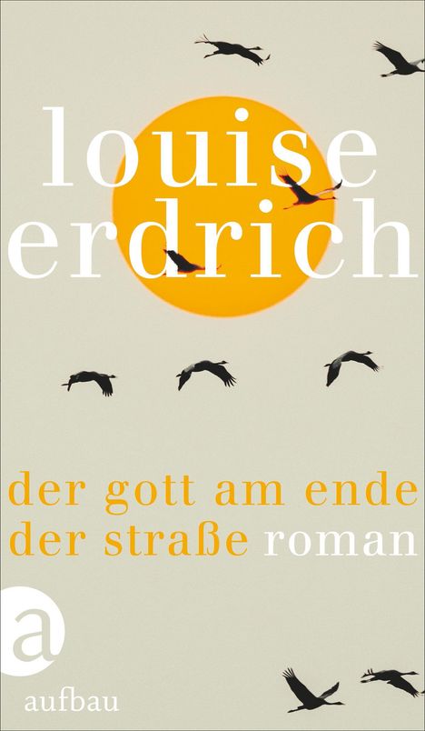 Louise Erdrich: Der Gott am Ende der Straße, Buch