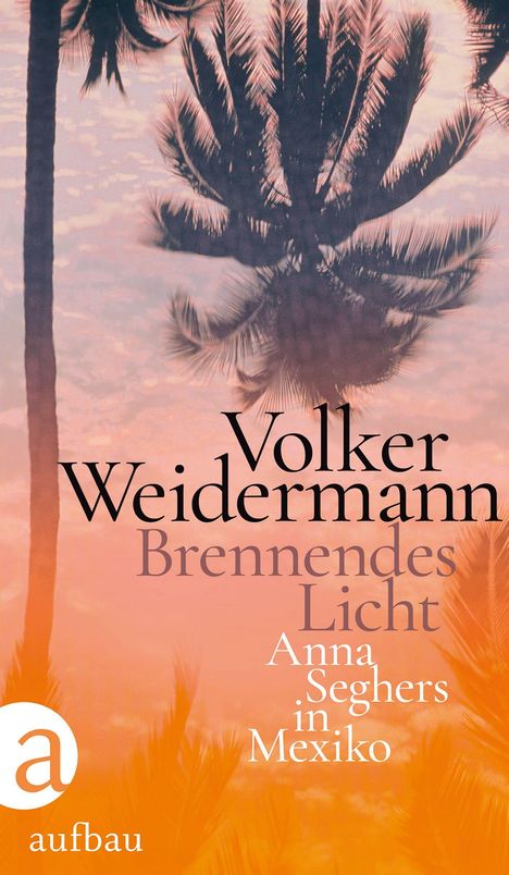 Volker Weidermann: Brennendes Licht, Buch
