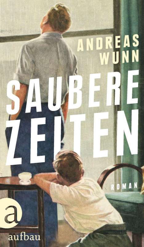 Andreas Wunn: Saubere Zeiten, Buch