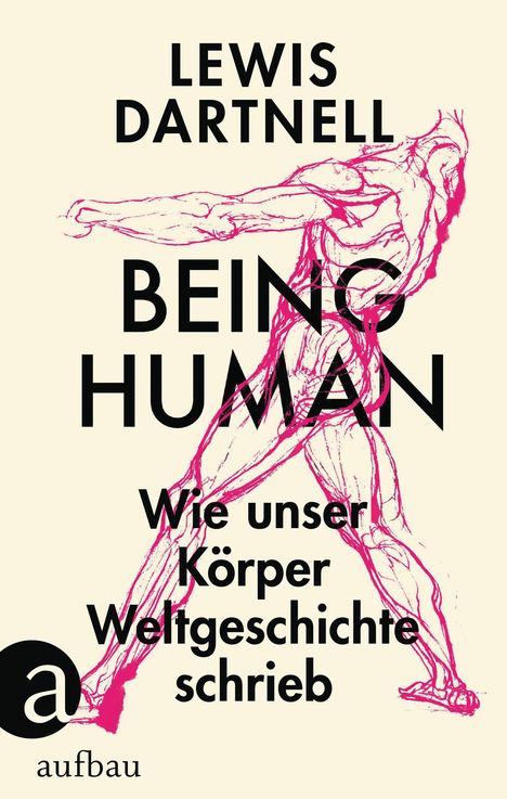 Lewis Dartnell: Being Human, Buch