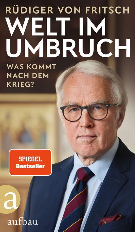 Rüdiger von Fritsch: Welt im Umbruch - was kommt nach dem Krieg?, Buch