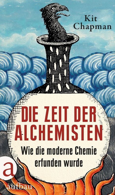 Text: "Die Zeit der Alchemisten: Wie die moderne Chemie erfunden wurde." Illustration: Vogelkopf auf einer Flasche.