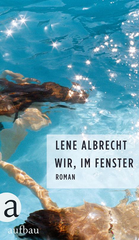 Lene Albrecht: Wir, im Fenster, Buch