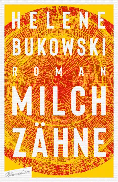 Helene Bukowski: Milchzähne, Buch