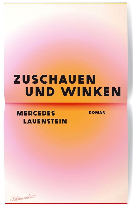 Mercedes Lauenstein: Zuschauen und Winken, Buch