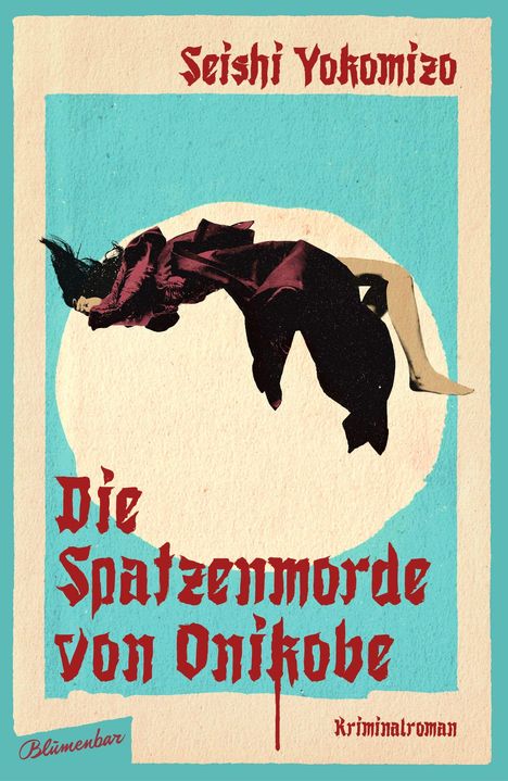 Seishi Yokomizo: Die Spatzenmorde von Onikobe, Buch