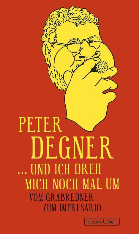 Peter Degner: Degner, P: Und ich dreh mich noch mal um, Buch