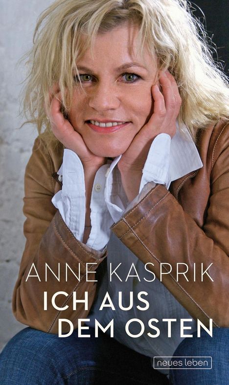 Anne Kasprik: Ich aus dem Osten, Buch