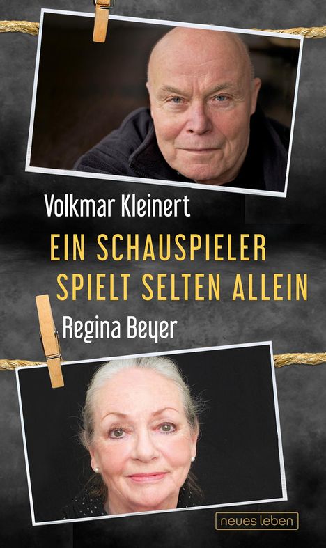 Regina Beyer: Ein Schauspieler spielt selten allein, Buch