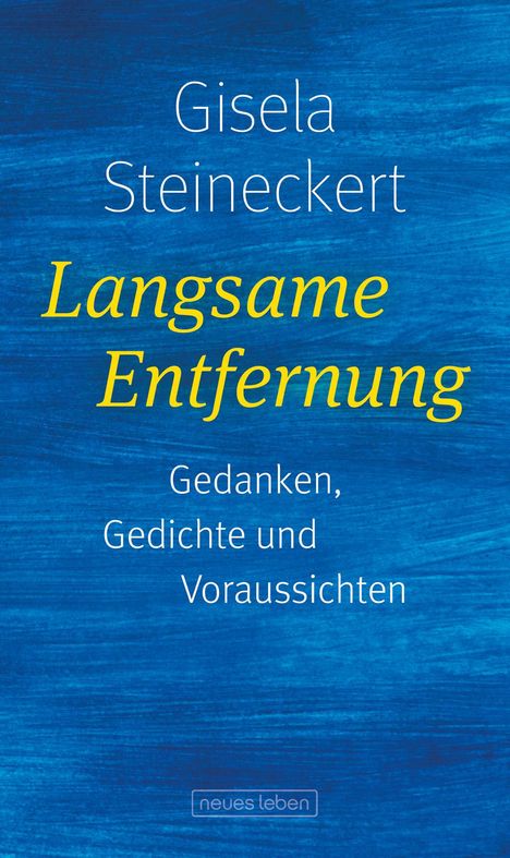 Gisela Steineckert: Langsame Entfernung, Buch