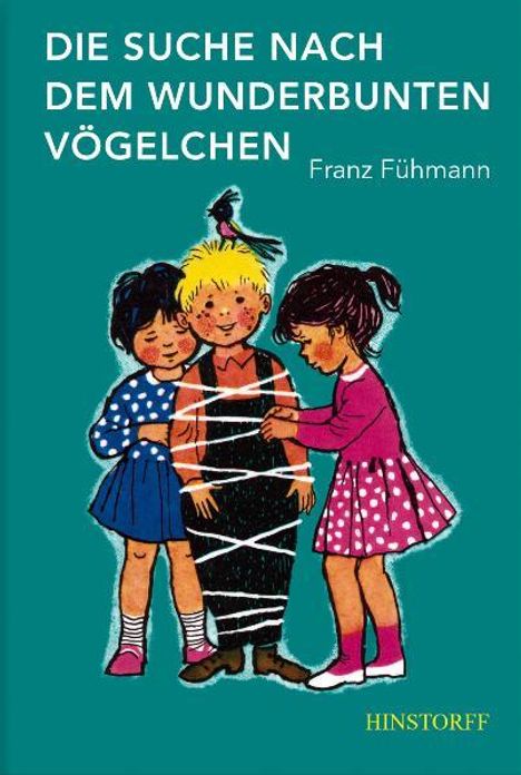 Franz Fühmann: Die Suche nach dem wunderbunten Vögelchen, Buch