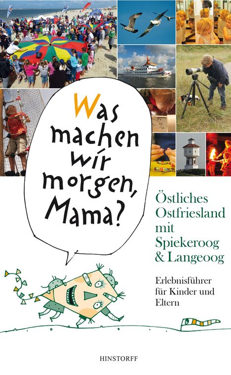 Alice Düwel: "Was machen wir morgen, Mama?" Östliches Ostfriesland mit Spiekeroog &amp; Langeoog, Buch