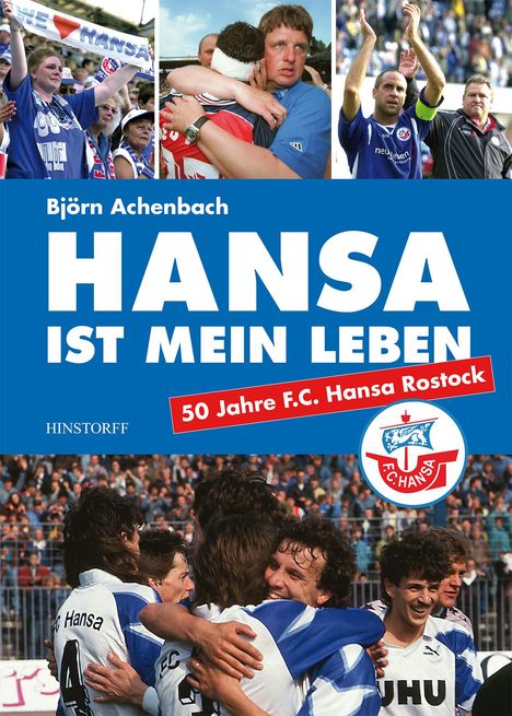 Björn Achenbach: Hansa ist mein Leben, Buch