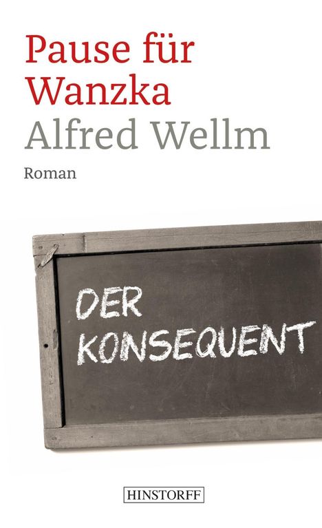 Alfred Wellm: Wellm, A: Pause für Wanzka, Buch